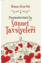 Peygamberimizin Sünnet ve Tavsiyeleri