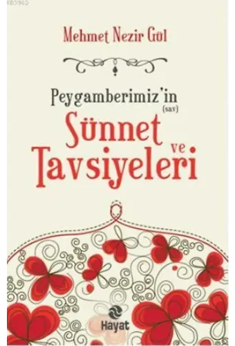Peygamberimizin Sünnet ve Tavsiyeleri