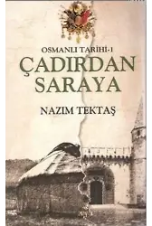 Osmanlı Tarihi 1 - Çadırdan Saraya