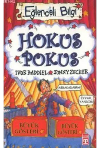 Eğlenceli Bilgi (Hobi) - Hokus Pokus; 11 - 14 Yaş Grubu İçin