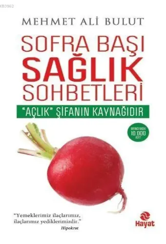 Sofra Başı Sağlık Sohbetleri; "Açlık" Şifanın Kaynağıdır