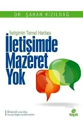 İletişimde Mazeret Yok; İletişimin Temel Haritası