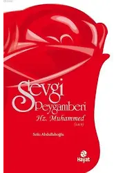 Sevgi Peygamberi-Hz. Muhammed (s.a.v.)