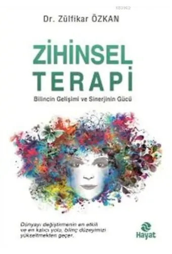 Zihinsel Terapi; Bilincin Gelişimi ve Sinerjinin Gücü