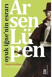 Arsen Lüpen - Oyuk İğnenin Esrarı