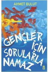 Gençler İçin Sorularla Namaz