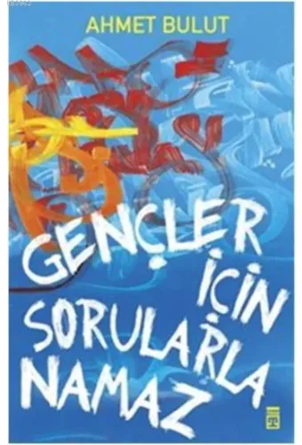 Gençler İçin Sorularla Namaz