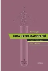 Bir Bakışta Gıda Katkı Maddeleri (Özet Tablolar)