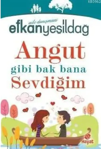 Angut Gibi Bak Bana Sevdiğim