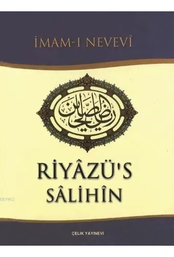 Riyâzü's Sâlihîn (Ciltli, İthal Kağıt); Salihlerin Bahçesi