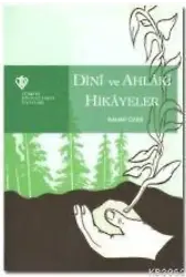 Ayet ve Hadislerle Dini ve Ahlaki Hikayeler