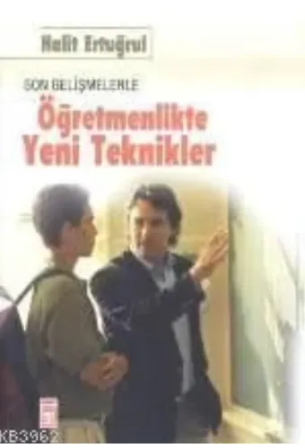 Öğretmenlikte Yeni Teknikler