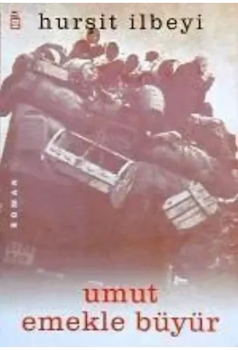 Umut Emekle Büyür