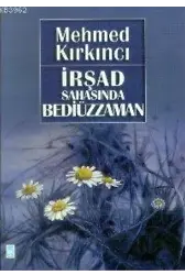 İrşad Sahasında Bediüzzaman