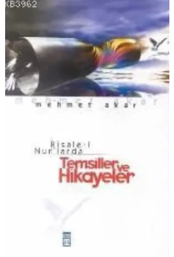 Risale- İ Nur'larda Temsiller ve Hikayeler