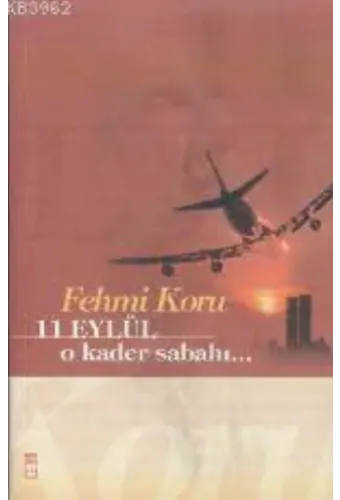 11 Eylül O Kader Sabahı