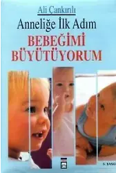Anneliğe İlk Adım Bebeğimi Büyütüyorum