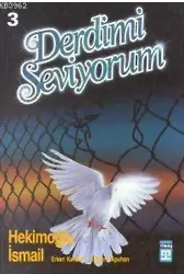 Derdimi Seviyorum 3