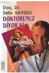 Doktorunuz Diyor ki