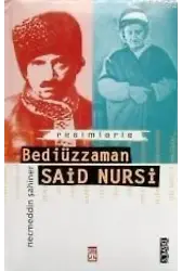 Resimlerle Bediüzzaman Said Nursi