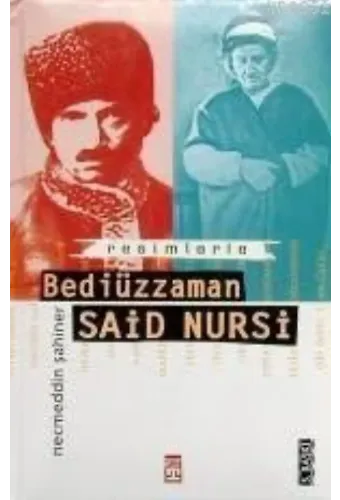 Resimlerle Bediüzzaman Said Nursi
