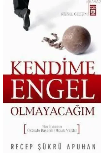 Kendime Engel Olamayacağım; Her İnsanın Özünde Başarılı Olmak Vardır