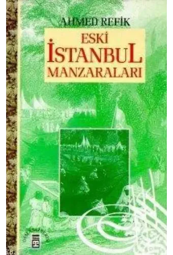 Eski İstanbul Manzaraları