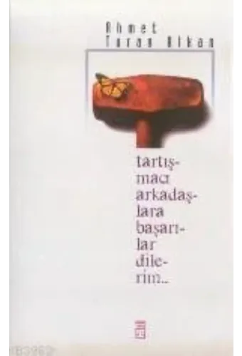 Tartışmacı Arkadaşlara Başarılar Dilerim