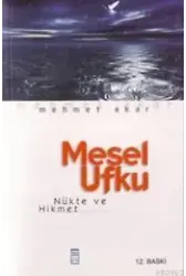 Mesel Ufku; Nükte ve Hikmet