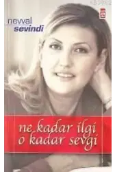 Ne Kadar İlgi O Kadar Sevgi