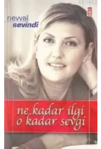 Ne Kadar İlgi O Kadar Sevgi