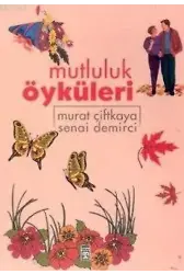 Mutluluk Öyküleri