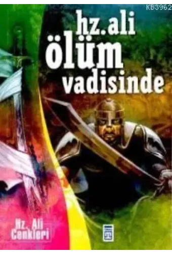 Hz. Ali Ölüm Vadisinde
