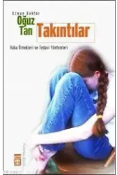 Takıntılar; Vaka Örnekleri ve Tedavi Yöntemleri