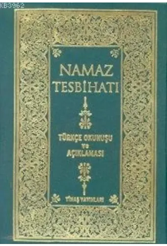 Namaz Tesbihatı (plastik Cilt, Türkçe Okunuşlu ve Açıklamalı)
