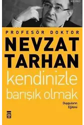 Kendinizle Barışık Olmak; Duyguların Eğitimi