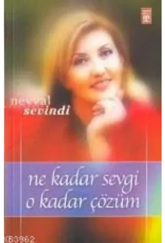 Ne Kadar Sevgi O Kadar Çözüm