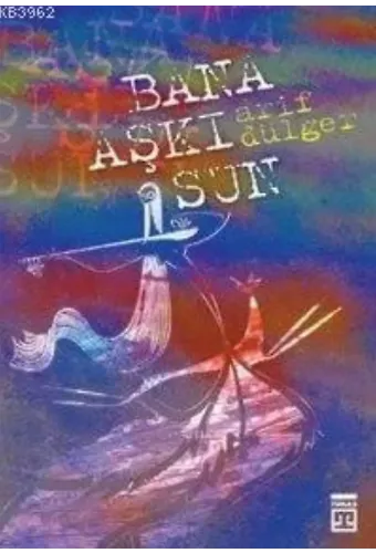 Bana Aşkı Sun