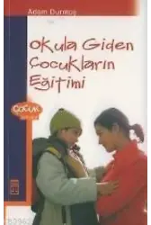 Okula Giden Çocukların Eğitimi
