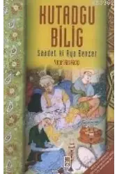 Kutadgu Bilig; Saadet Ki Aya Benzer