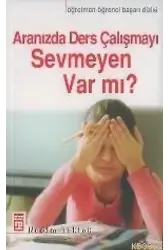 Aranızda Ders Çalışmayı Sevmeyen Var Mı?