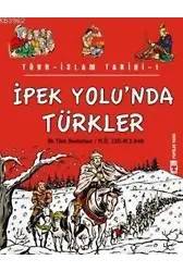 İpek Yolunda Türkler