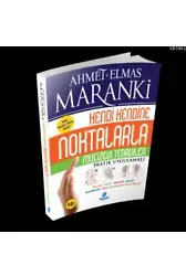 Noktalarla Mucizevi Tedaviler; Pratik Uygulamalı