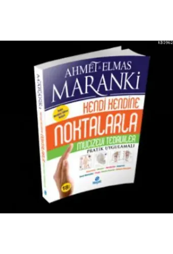 Noktalarla Mucizevi Tedaviler; Pratik Uygulamalı