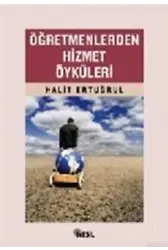 Öğretmenlerden Hizmet Öyküleri