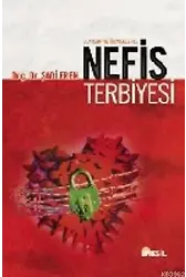 Olaylar ve Örneklerle Nefis Terbiyesi
