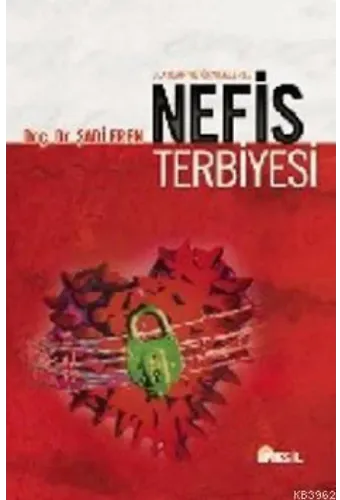 Olaylar ve Örneklerle Nefis Terbiyesi