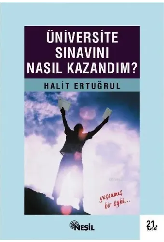 Üniversite Sınavını Nasıl Kazandım?