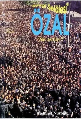 "Sevgi Şelalesi" Özal "Ne Dediler" 1