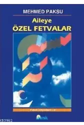Aileye Özel Fetvalar (Fıkhi Ölçüler-8)